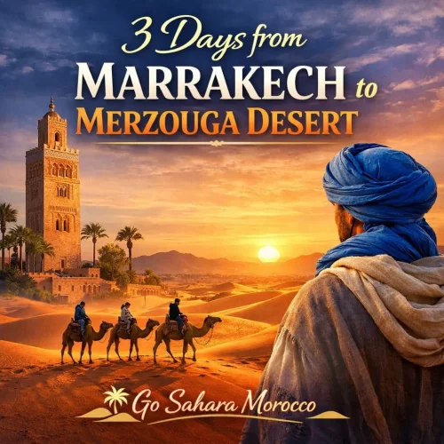 3 days from marrakech to merzouga desert